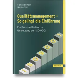 Qualitätsmanagement - So gelingt die Einführung, Fachbücher von Nadine Voll, Florian Ebinger