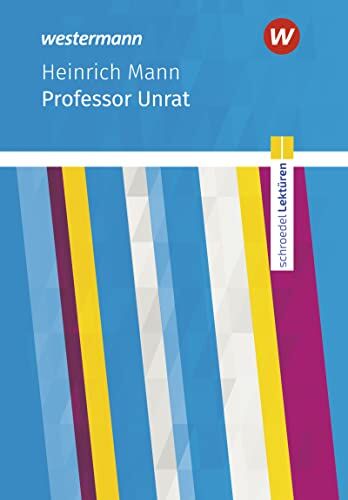 Heinrich Mann - Schroedel Lektüren: Heinrich Mann: Professor Unrat Textausgabe - Preis vom 30.09.2026 09:01:18 h