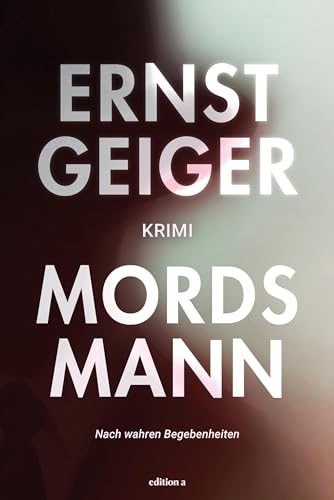 Ernst Geiger - Mordsmann - Preis vom 11.10.2026 15:43:13 h