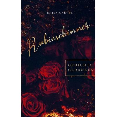 Rubinschimmer, Taschenbuch von Enisa Carter, Bookmundo Direct, 978-94-036-4897-2