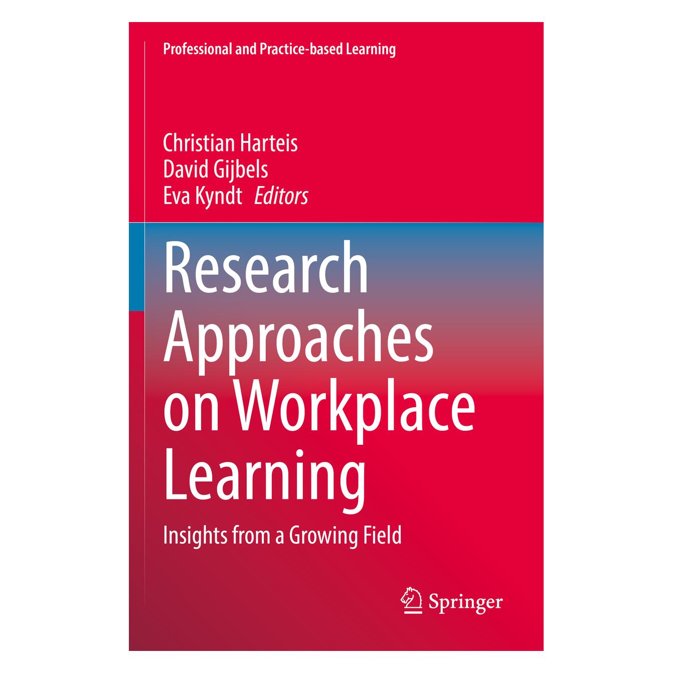 Springer Research Approaches on Workplace Learning (Englisch, Softcover, Christian Harteis, David Gijbels, Eva Kyndt) (56935578)
