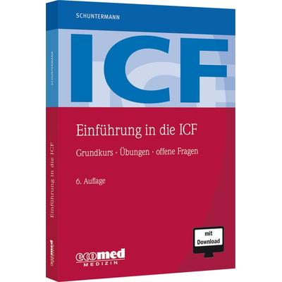 Einführung in die ICF, Gebundene Ausgabe von Michael F. F. Schuntermann, Ecomed-Storck, 978-3-609-16545-5