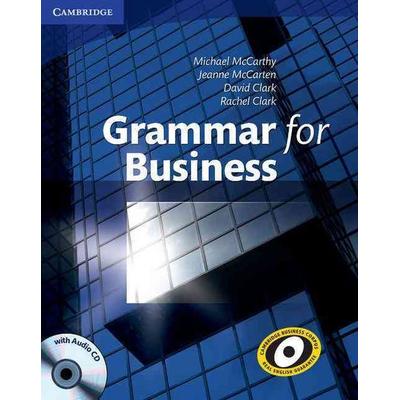 Grammar for Business, Taschenbuch von Jeanne McCarten,Michael McCarthy,Rachel Clark, Cambridge University Press, 978-0-521-72720-4