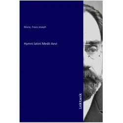 Hymni latini Medii Aevi, Fachbücher von Franz Joseph Mone