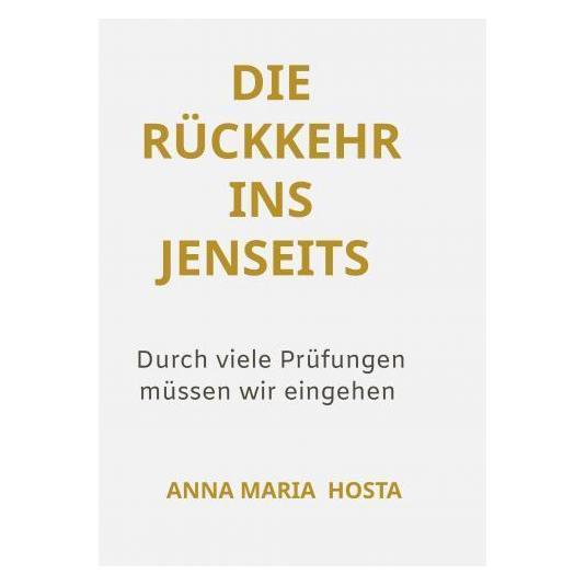 Bookmundo Direct Die Rückkehr ins Jenseits (Softcover, Anna Maria Hosta) (57097060)
