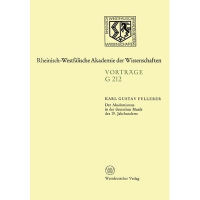 Der Akademismus in der deutschen Musik des 19. Jahrhunderts, Taschenbuch von Karl Gustav Fellerer, VS Verlag für Sozialwissenschaften,