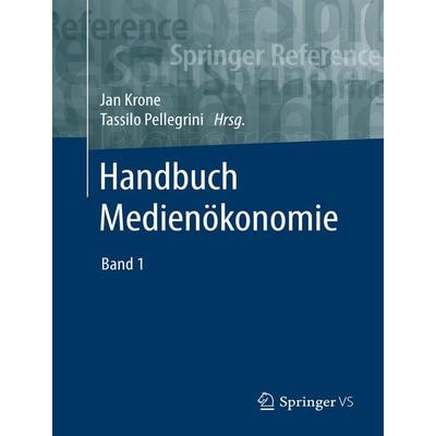 Handbuch Medienökonomie, Set von , Springer Fachmedien Wiesbaden GmbH, 978-3-658-09559-8
