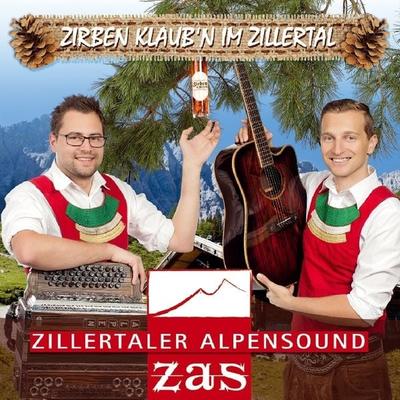 Zirben klaub'n im Zillertal - Zas-Zillertaler Alpensound, CD, 9003549532576