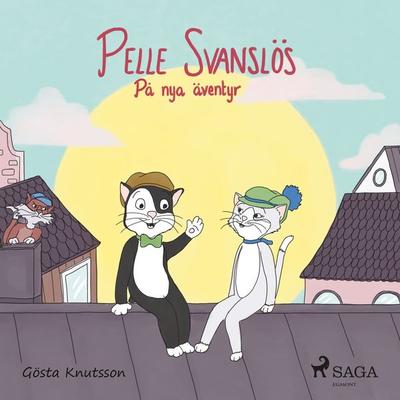 Pelle Svanslös på nya äventyr - Gösta Knutsson, Audio, 9789185923335
