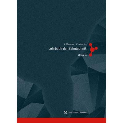 Lehrbuch der Zahntechnik, Taschenbuch von Arnold Hohmann,Werner Hielscher, Quintessenz Verlag, 978-3-86867-132-2