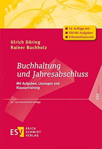 Döring, Prof. Dr. Ulrich - Buchhaltung und Jahresabschluss: Mit Aufgaben, Lösungen und Klausurtraining (ESVbasics) - Preis vom 04.10.2026 03:51:26 h