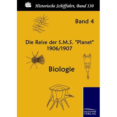 Die Reise der S.M.S. 'Planet' 1906/1907, Gebundene Ausgabe von , Salzwasser, 978-3-86195-235-0