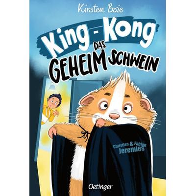 King-Kong, das Geheimschwein, Gebundene Ausgabe von Kirsten Boie, Verlag Friedrich Oetinger GmbH, 978-3-7512-0640-2