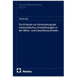 Die Kriterien zur Konturierung des mietrechtlichen Umweltmangels in der Wohn- un, Fachbücher von Patrick Zins