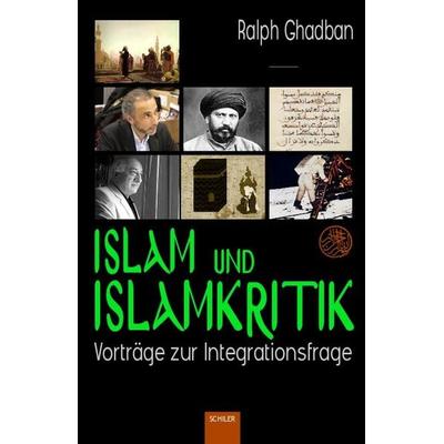 Islam und Islamkritik, Taschenbuch von Ralph Ghadban, Schiler & Mücke, 978-3-89930-360-5