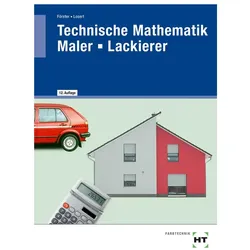Technische Mathematik Maler -- Lackierer, Schulbücher von Arno Förster, Claus Losert
