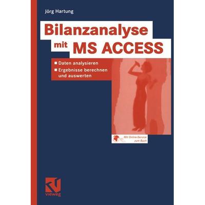 Bilanzanalyse mit MS ACCESS, Taschenbuch von Jörg Hartung, Vieweg & Teubner, 978-3-528-05896-8