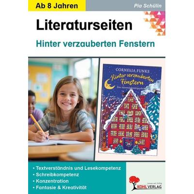 Hinter verzauberten Fenstern - Literaturseiten, Taschenbuch von Pia Schülin, KOHL VERLAG Der Verlag mit dem Baum, 978-3-86632-599-9