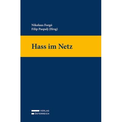 Hass im Netz, Gebundene Ausgabe von , Verlag Österreich, 978-3-7046-9394-5