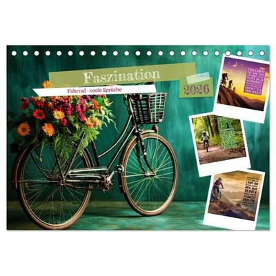 Faszination Fahrrad - coole Sprüche (Tischkalender 2026 DIN A5 quer), CALVENDO Monatskalender