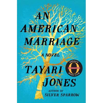 An American Marriage, Gebundene Ausgabe von Tayari Jones, Little Brown And Company