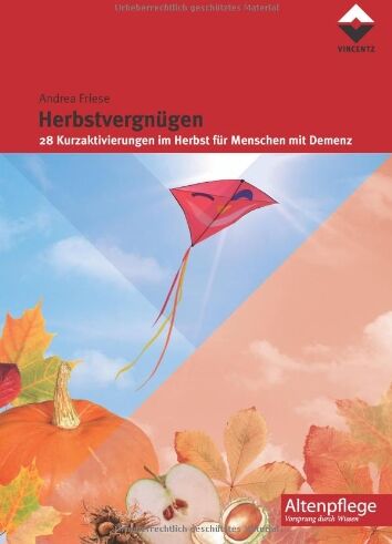 Andrea Friese - Herbstvergnügen: 28 Kurzaktivierungen für Menschen mit Demenz - Preis vom 18.10.2026 15:28:09 h