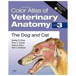 Color Atlas of Veterinary Anatomy 3, Fachbücher von Neil C. Stickland, Susan A. Evans, Stanley H. Done, Peter C. Goody