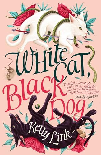 Kelly Link - White Cat, Black Dog - Preis vom 02.10.2026 23:42:20 h