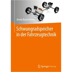 Schwungradspeicher in der Fahrzeugtechnik, Fachbücher von Armin Buchroithner