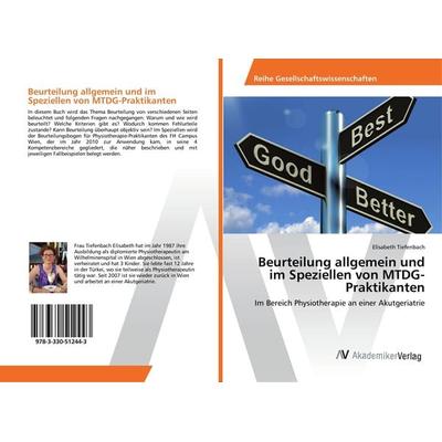 Beurteilung allgemein und im Speziellen von MTDG-Praktikanten, Taschenbuch von Elisabeth Tiefenbach, AV Akademikerverlag, 978-3-330-51244-3