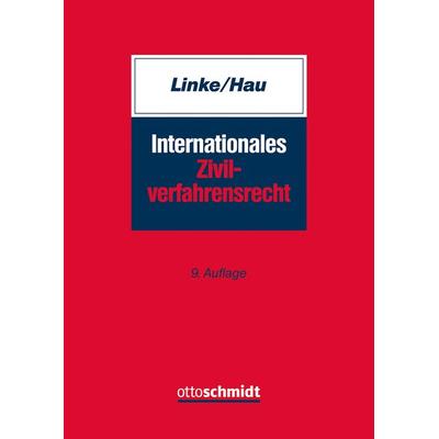 Internationales Zivilverfahrensrecht, Taschenbuch von , Verlag Dr. Otto Schmidt KG, 978-3-504-65315-6