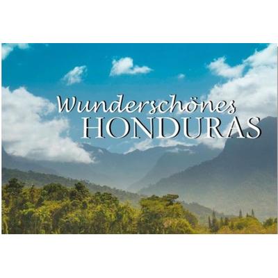 Wunderschönes Honduras, Taschenbuch von Dünentraum Edition, Edition Dünentraum ein Imprint von Baltic Sea Press e.K., 978-3-948962-11-1