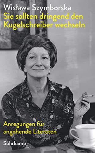 Wislawa Szymborska - »Sie sollten dringend den Kugelschreiber wechseln«: Anregungen für angehende Literaten (suhrkamp taschenbuch) - Preis vom 16.10.2026 11:41:07 h