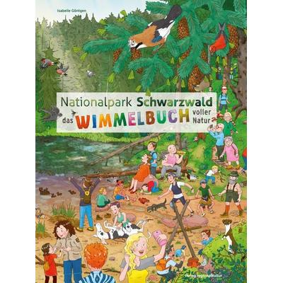 Nationalpark Schwarzwald, Gebundene Ausgabe von Isabelle Göntgen, Verlag regionalkultur, 978-3-95505-347-5