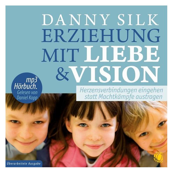 GloryWorld-Medien Silk:Erziehung mit Liebe und Vision (Danny Silk) (41253218)