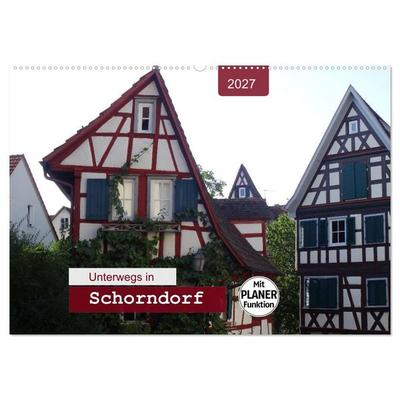 Unterwegs in Schorndorf (Wandkalender 2027 DIN A2 quer), CALVENDO Monatskalender
