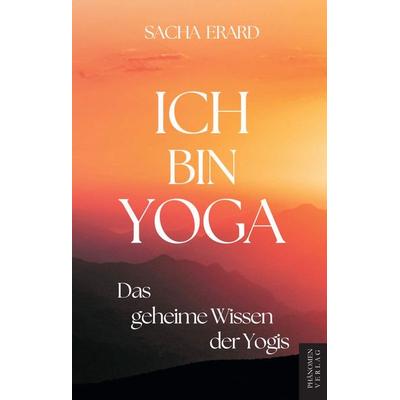 Ich bin Yoga, Taschenbuch von Sacha Erard, Phänomen Verlag