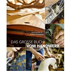 Das grosse Buch vom Handwerk, Fachbücher von Achim Schneyder