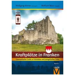 Kraftplätze in Franken 2, Sachbücher von Wolfgang Körner