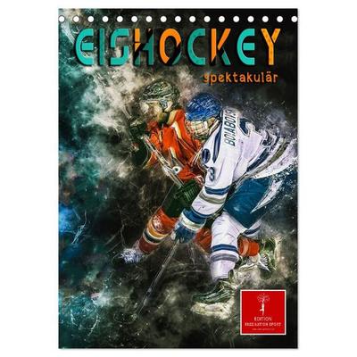 Eishockey spektakulär (Tischkalender 2027 DIN A5 hoch), CALVENDO Monatskalender