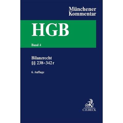 Münchener Kommentar zum Handelsgesetzbuch Bd. 4: Drittes Buch. Handelsbücher §§ 238-342r HGB, Gebundene Ausgabe von , C.H. Beck, 978-3-406-81544-7