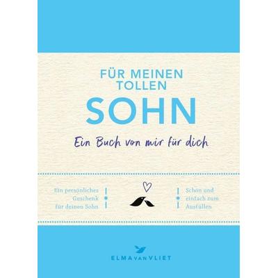 Für meinen tollen Sohn, Sonstige von Elma van Vliet, Elma Van Vliet