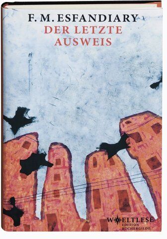 Fereidoun M. Esfandiary - Der letzte Ausweis - Preis vom 30.09.2026 09:01:18 h