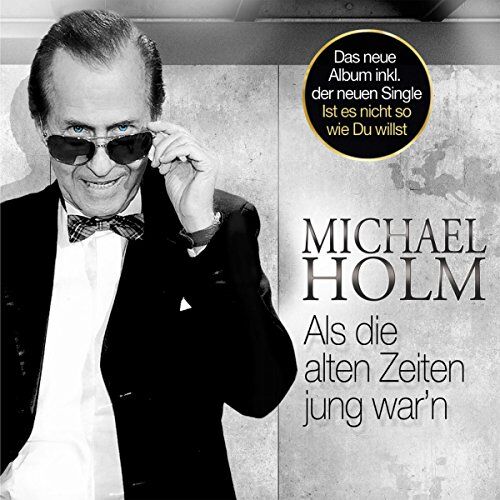 Michael Holm - Als die Alten Zeiten Jung War'N - Preis vom 14.10.2026 23:07:16 h