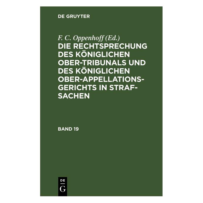 De Gruyter Die Rechtsprechung des Königlichen Ober (Deutsch) (67770914)