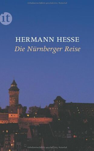 Hermann Hesse - Die Nürnberger Reise (insel taschenbuch) - Preis vom 12.10.2026 11:37:12 h