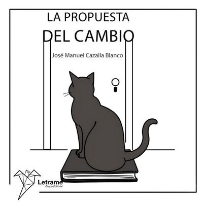 La propuesta del cambio - José Manuel Cazalla Blanco, Audio, 9791370122119