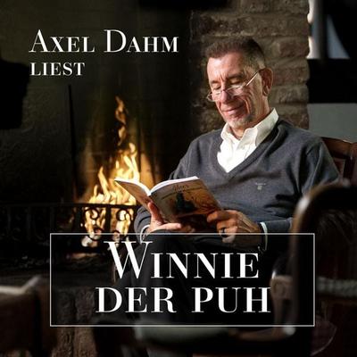 Axel Dahm liest Winnie der Puh - Axel Dahm, Audio, 4066004905723