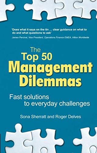 SonaSherratt - The Top 50 Management Dilemmas: Fast solutions to everyday challenges - Preis vom 13.10.2026 11:25:28 h