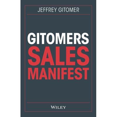 Gitomers Sales-Manifest, Taschenbuch von Jeffrey Gitomer, Wiley-VCH, 978-3-527-50991-1